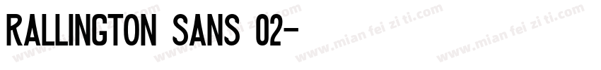 Rallington Sans 02字体转换